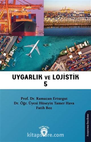 Uygarlık ve Lojistik V