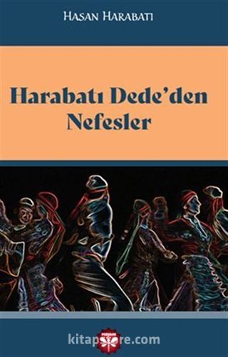 Harabatı Dede'den Nefesler