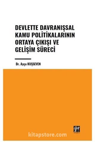 Devlette Davranışsal Kamu Politikalarının Ortaya Çıkışı ve Gelişim Süreci