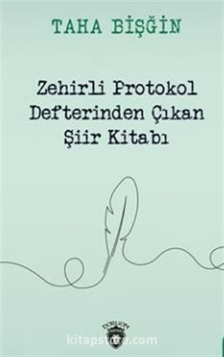 Zehirli Protokol Defterinden Çıkan Şiir Kitabı