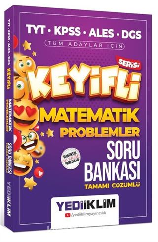 Keyifli Matematik Serisi Tamamı Çözümlü Problemler Soru Bankası