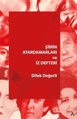 Şiirin Atardamarları ve İz Defteri