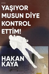 Yaşıyormusun Diye Kontrol Ettim!