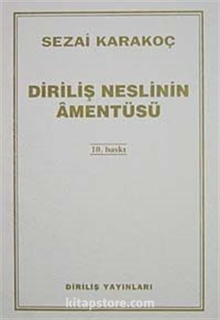 Diriliş Neslinin Amentüsü