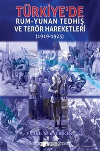 Türkiye'de Rum-Yunan Tedhiş Ve Terör Hareketleri (1919-1923)