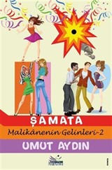 Şamata / Malikanenin Gelinleri-2