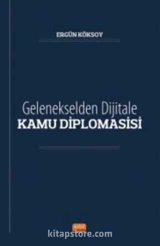 Gelenekselden Dijitale Kamu Diplomasisi