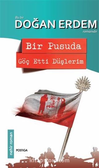 Bir Pusuda Göç Etti Düşlerim