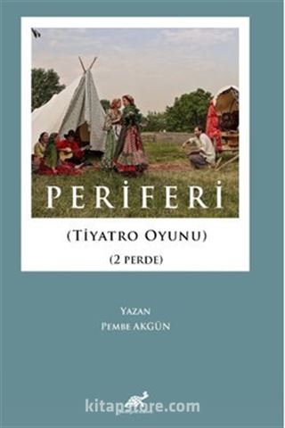 Periferi (Tiyatro oyunu) (2 perde)