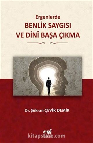 Ergenlerde, Benlik Saygısı ve Dini Başa Çıkma