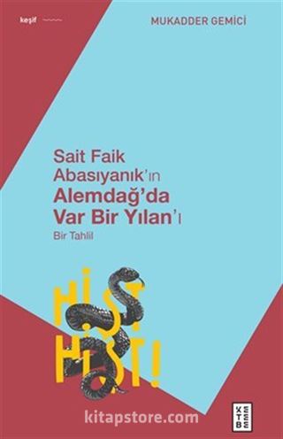 Sait Faik Abasıyanık'ın Alemdağ'da Var Bir Yılan'ı - Bir Tahlil