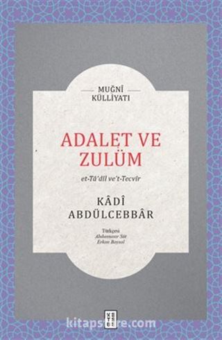 Adalet ve Zulüm / Et-Ta'dîl Ve't-Tecvîr