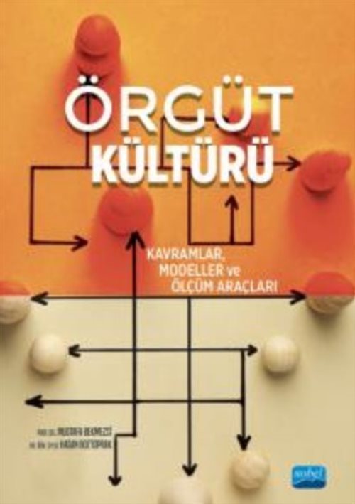 Örgüt Kültürü - Kavramlar, Modeller ve Ölçüm Araçları