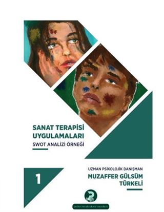 Sanat Terapisi Uygulamaları 1 (Swot Analizi Örneği)