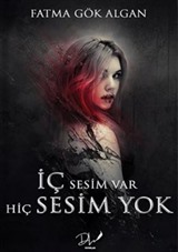 İç Sesim Var Hiç Sesim Yok