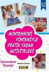 Montessori Yöntemiyle Pratik Yaşam Aktiviteleri