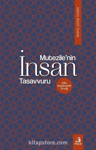 Mu'tezile'nin İnsan Tasavvuru