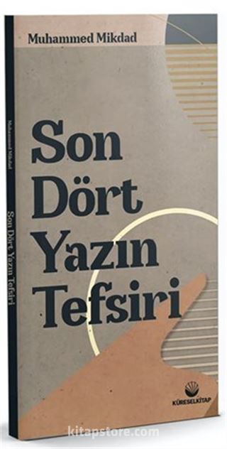 Son Dört Yazın Tefsiri