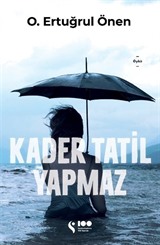 Kader Tatil Yapmaz