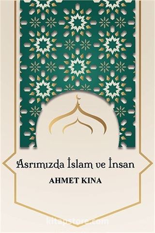 Asrımızda İslam ve İnsan