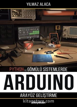 Python ile Gömülü Sistemlerde Arduino için Arayüz Geliştirme