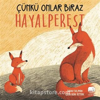 Çünkü Onlar Biraz Hayalperest