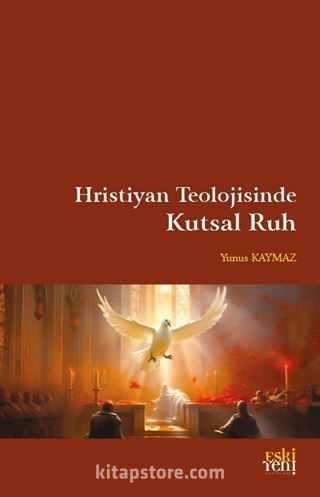 Hristiyan Teolojisinde Kutsal Ruh