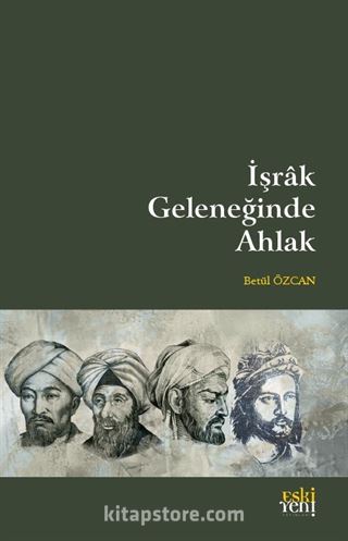 İşrak Geleneğinde Ahlak