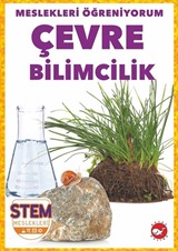 Meslekleri Öğreniyorum / Çevre Bilimcilik Stem Meslekleri