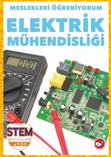 Meslekleri Öğreniyorum / Elektrik Mühendisliği Stem Meslekleri