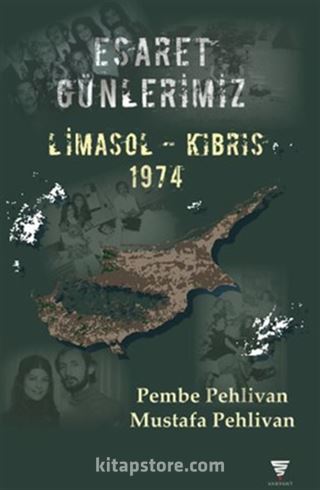 Esaret Günlerimiz / Limasol-Kıbrıs 1974