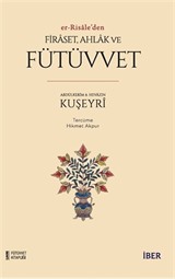 er-Risale'den Firaset, Ahlak ve Fütüvvet