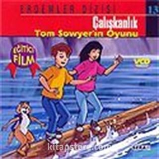 Çalışkanlık-Tom Sowyer'in Oyunu (VCD)