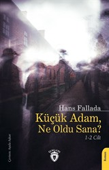 Küçük Adam, Ne Oldu Sana? (1-2 Cilt)