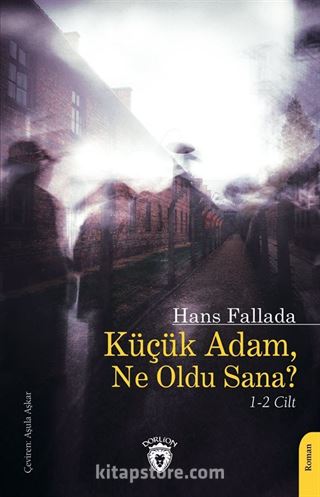 Küçük Adam, Ne Oldu Sana? (1-2 Cilt)