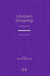 Ulusların Zenginliği (Tam Metin) (Üçüncü Cilt)