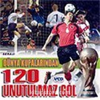 Dünya Kupalarından 120 Unutulmaz Gol (VCD)