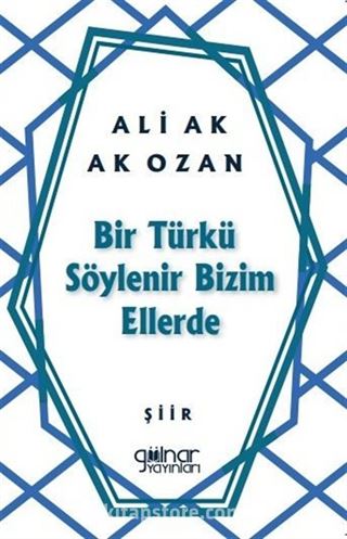 Bir Türkü Söylenir Bizim Ellerde