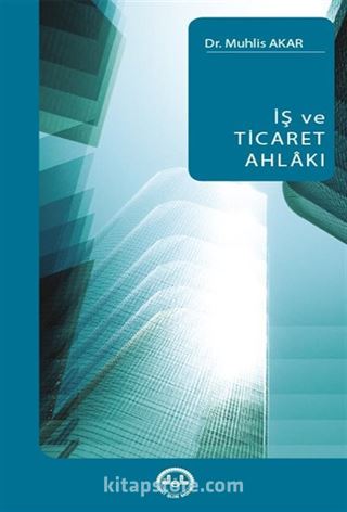 İş ve Ticaret Ahlakı