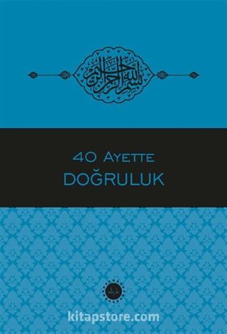 40 Ayette Doğruluk