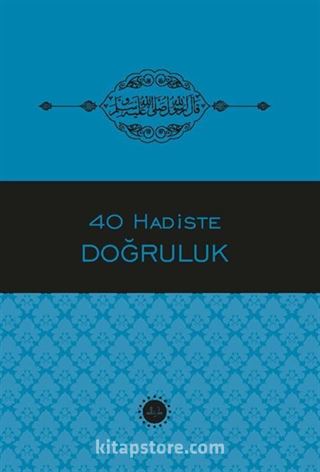 40 Hadiste Doğruluk