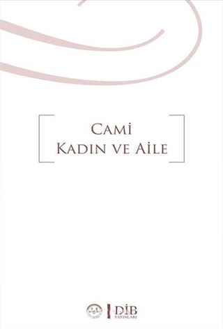 Cami Kadın ve Aile