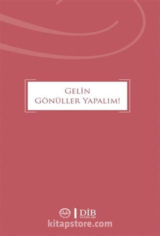 Gelin Gönüller Yapalım