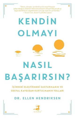 Kendin Olmayı Nasıl Başarırsın ?