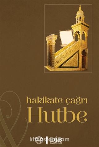 Hakikate Çağrı Hutbe