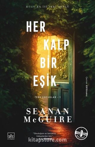 Her Kalp Bir Eşik / Ters Çocuklar 1. Kitap