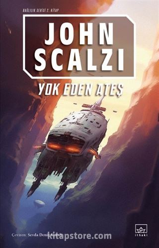 Yok Eden Ateş / Bağlılık 2. Kitap