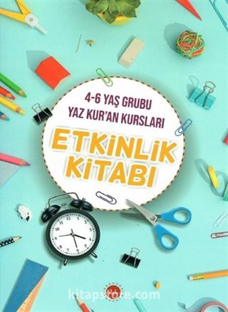 4-6 Yaş Grubu Yaz Kur'an Kursları Etkinlik Kitabı