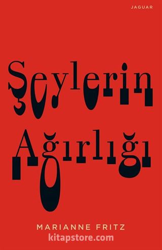 Şeylerin Ağırlığı