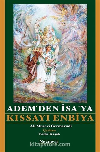 Adem'den İsa' ya Kıssayı Enbiya